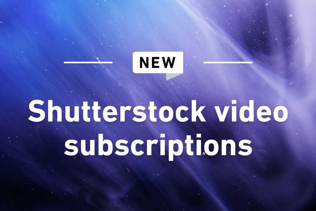 Shutterstock Announces New Footage Subscription for Increased Accessibility to Fresh Content
