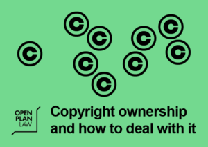 Copyright ownership and how to deal with it